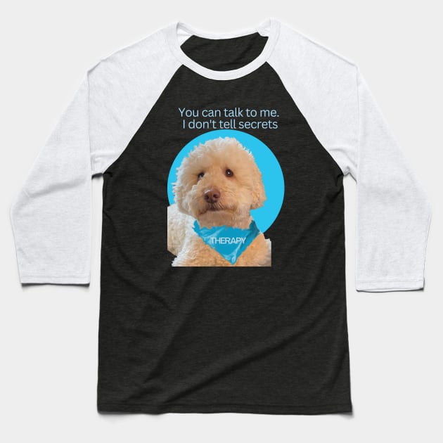 Therapy Dog Secret Baseball T-Shirt by B C Designs